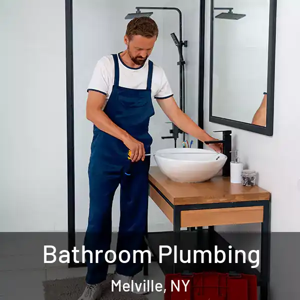  Bathroom Plumbing Melville, NY