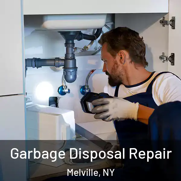  Garbage Disposal Repair Melville, NY