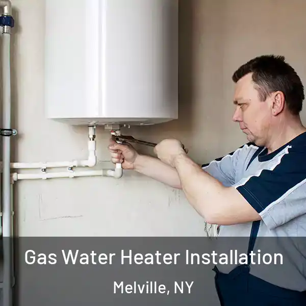  Gas Water Heater Installation Melville, NY