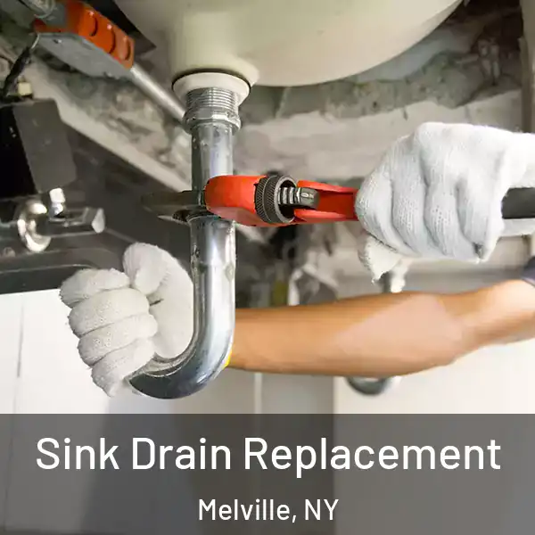 Sink Drain Replacement Melville, NY