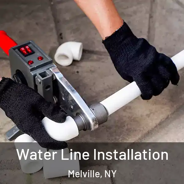  Water Line Installation Melville, NY